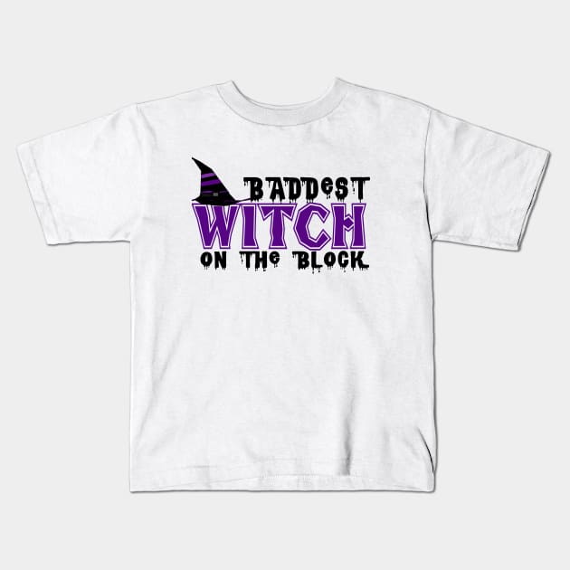 Baddest Witch On The Block Kids T-Shirt by MCAL Tees